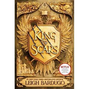 King of Scars -- Leigh Bardugo